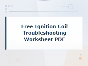 Free Ignition Coil Troubleshooting Worksheet Pdf