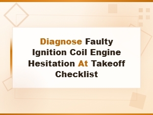 Faulty Ignition Coil Causing Engine Hesitation: Diagnosis Checklist